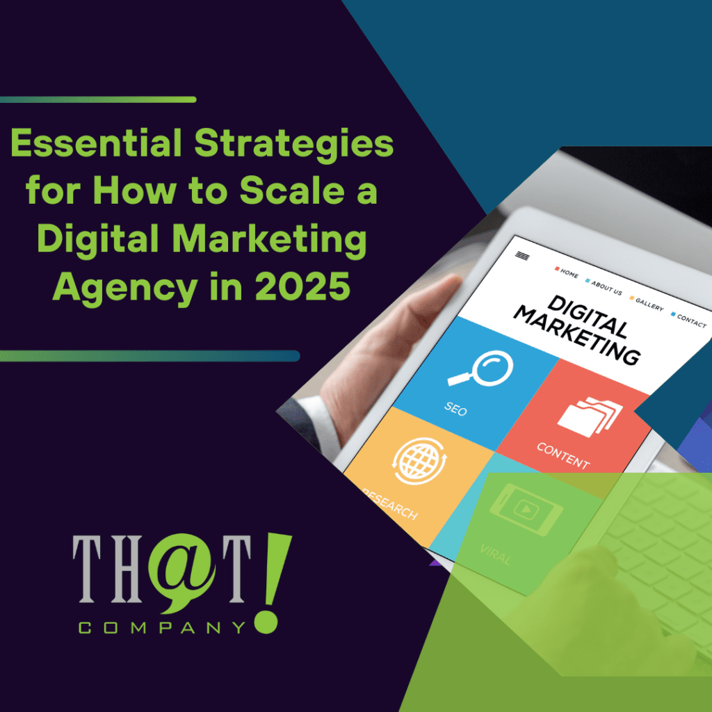 Essential Strategies for How to Scale a Digital Marketing Agency in 2025 featured image